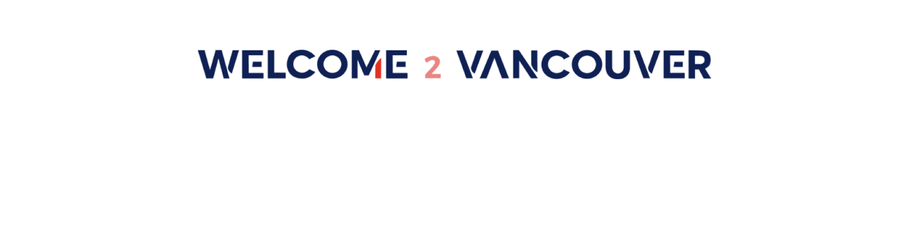Welcome2 Vancouver